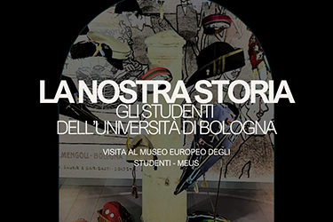 La nostra storia. Gli studenti dell'Università di Bologna