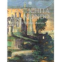 L'antichità del mondo. Catalogo L'antichità del mondo. Catalogo